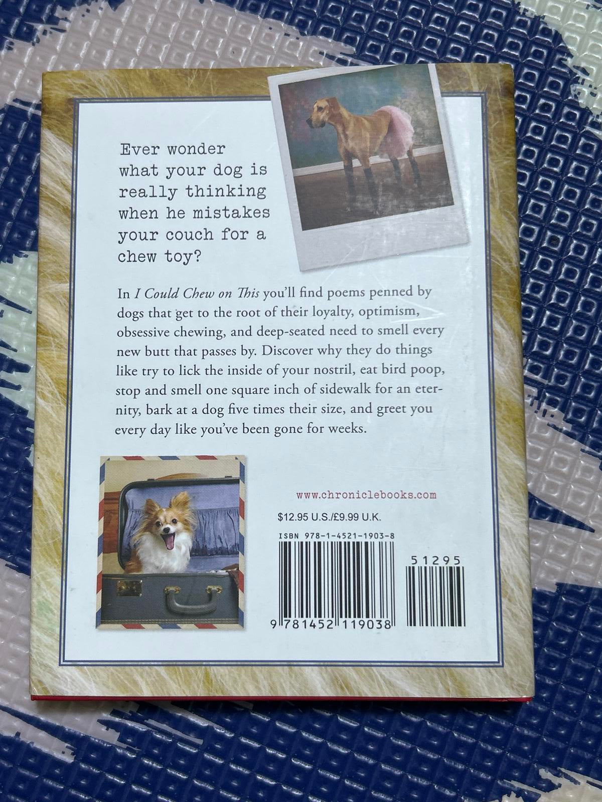 I Could Chew on This and Other Poems by Dogs by Francesco Marciuliano - Hardcover, Humor & Pets Poetry Book